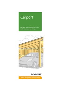 Byggbeskrivning Utvändigt - Carport