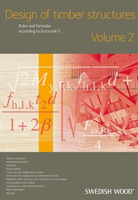 Design of Timber Structures : Volume 2