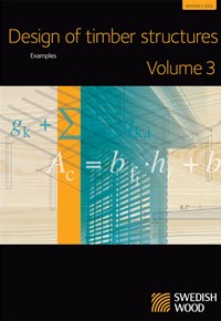 Design of Timber Structures : Volume 3